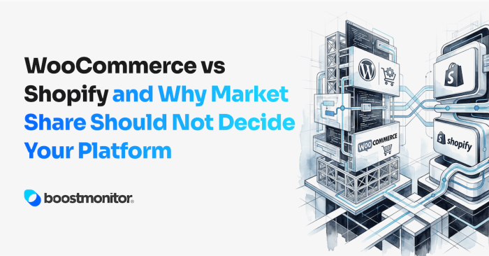 WooCommerce vs Shopify and Why Market Share Should Not Decide Your Platform